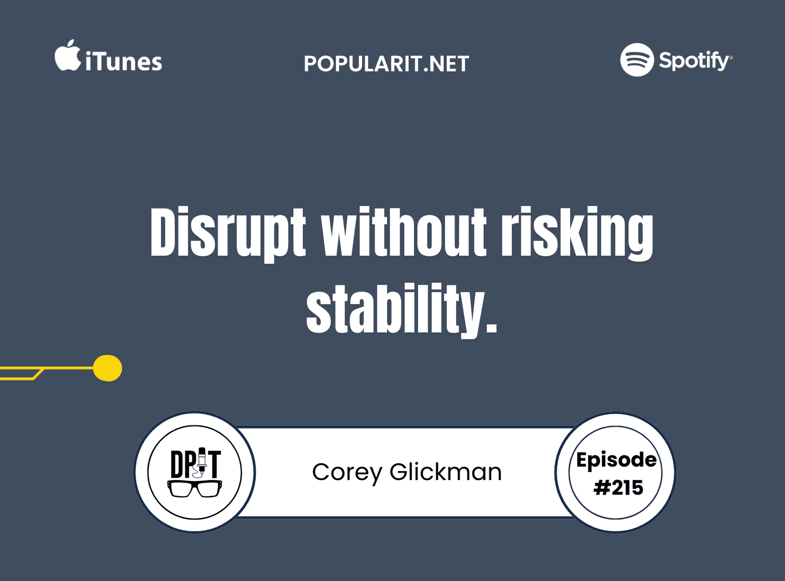 215- An Unfiltered Look at Disruption: Corey Glickman on Challenging Industry Norms