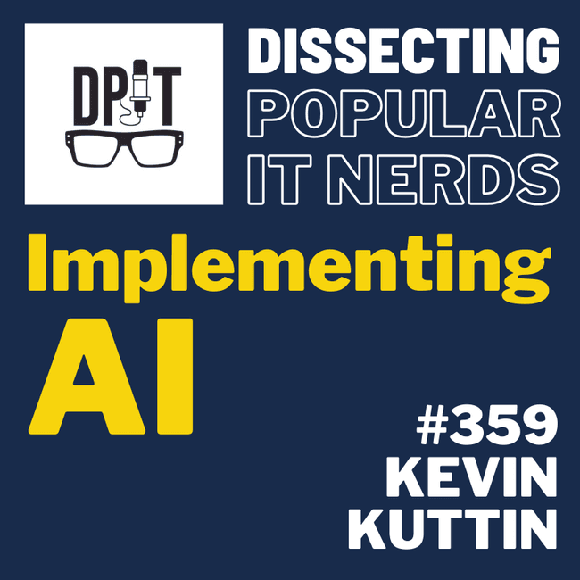 359- Implementing AI With Kevin Kuttin
