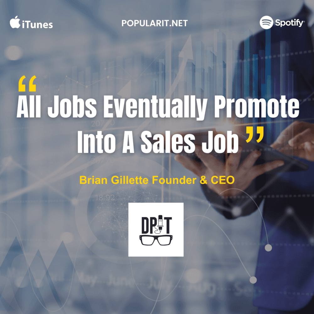 308- Brian Gillette Reveals How to Sell IT with Empathy