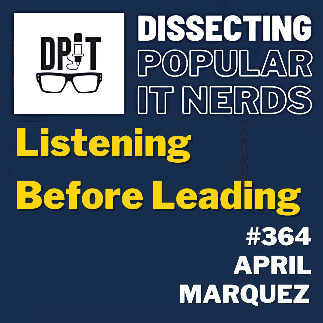 364- Listening Before Leading w/April Marquez