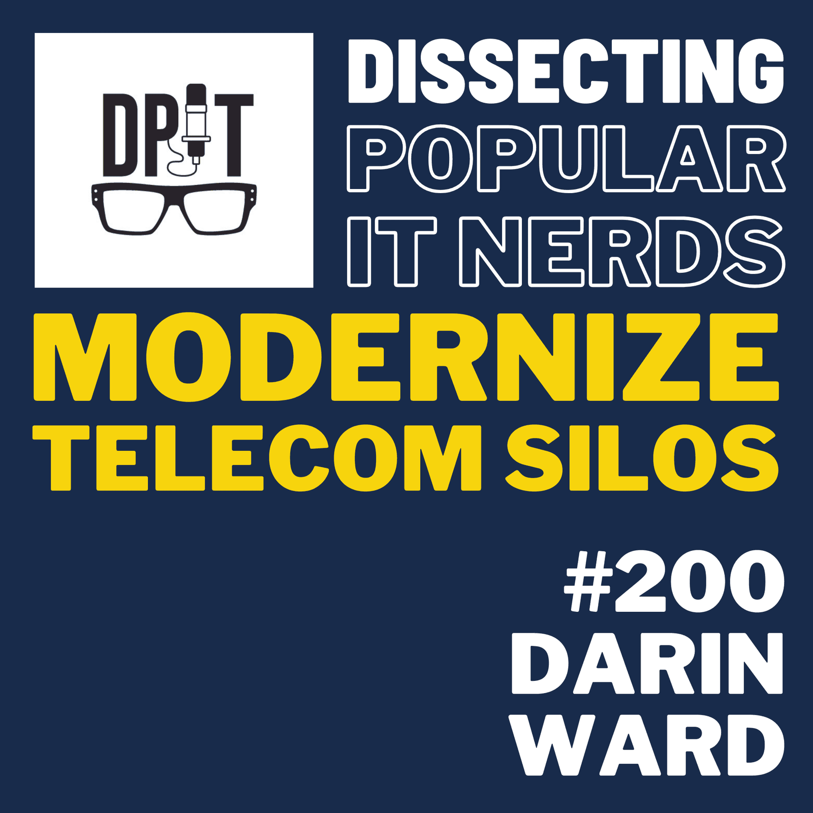 200. Optimizing Your Legacy Telecom with Darin Ward: Consolidating Systems, Cutting Costs, and Enabling the Business