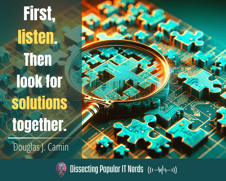 233- Becoming an IT Leader: Douglas Camin on Building Trust, Managing Crises, and Driving Innovation