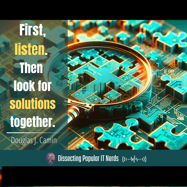 233- Becoming an IT Leader: Douglas Camin on Building Trust, Managing Crises, and Driving Innovation