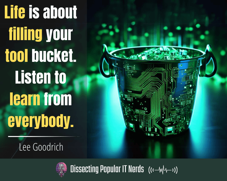239- Lessons in Change Management: How Lee Goodrich Went from Engineer to IT Leader