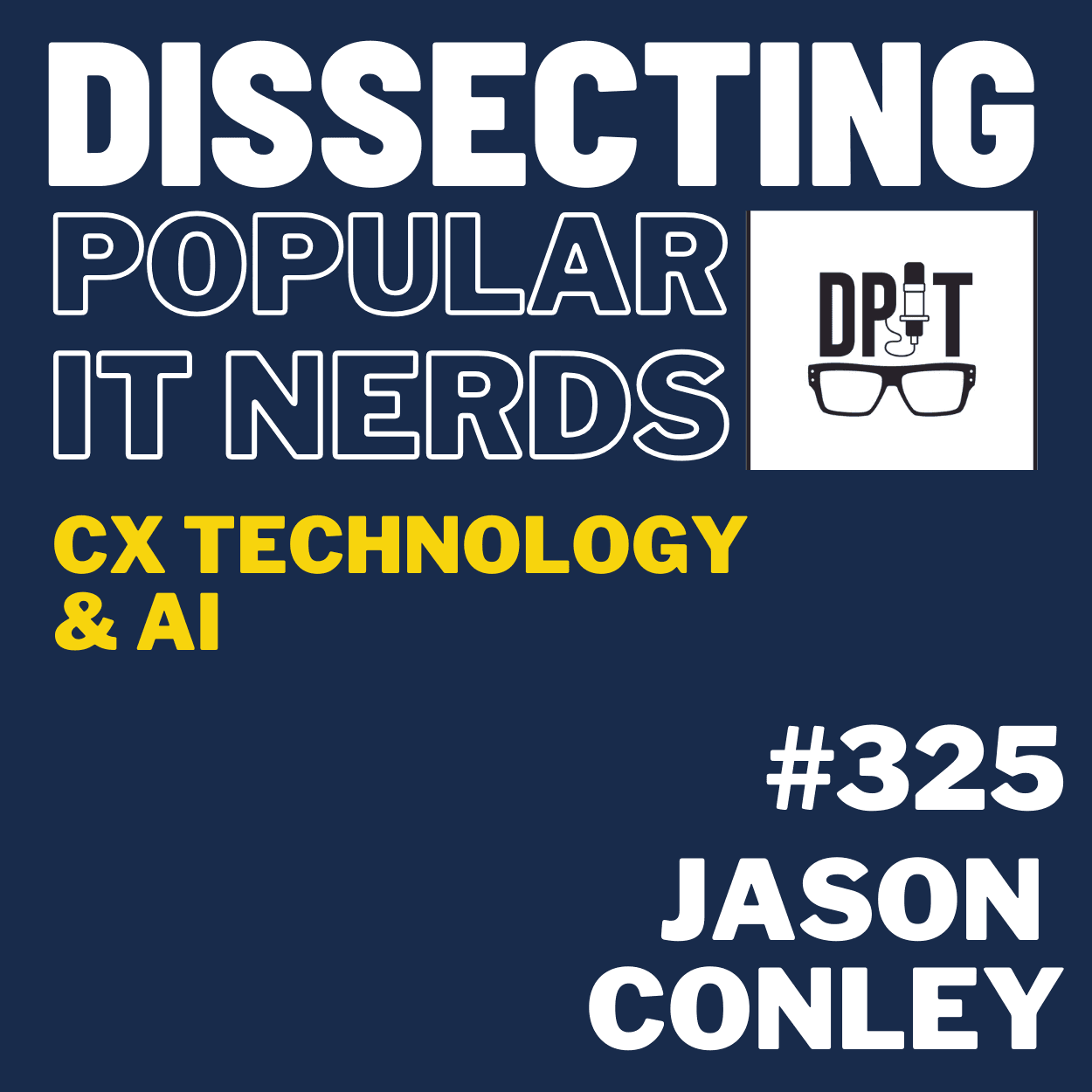 325- From Cost Center to Strategic Enabler: Jason Conley on CX Technology and AI in Healthcare IT