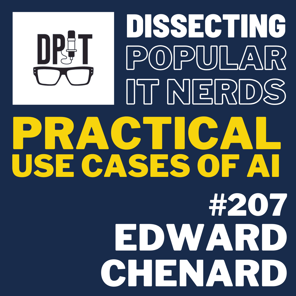 207 – Decoding the Hype: The Fight to Focus AI on What Matters with Edward Chenard