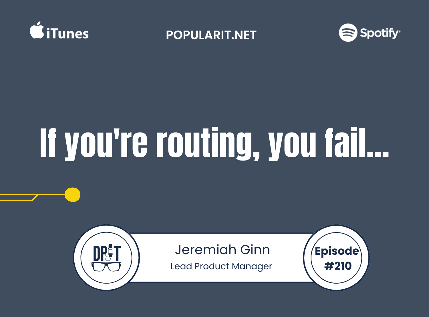 210-If you’re routing, you fail with Jeremiah Ginn