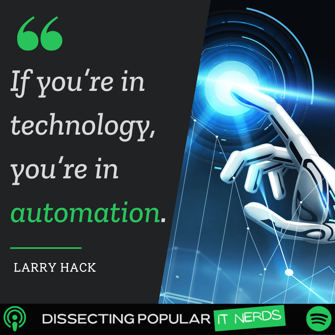 155. How Machine Learning Makes IT Better with Larry Hack